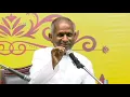 Lagu 11.Isaignani Ilayaraja Singing Valayosai song on his 75th Birthday Celebrations @ AVS College Salem