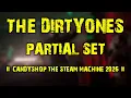 Lagu The DirtyOnes (partial set) @ Candyshop: THE STEAM MACHINE 2026