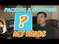 HOW TO Package Ship Rugs