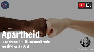 Apartheid, o racismo institucionalizado na África do Sul (Dani News)