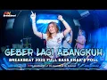 DJ KEKASIH YANG DULU HILANG BREAKBEAT 2025 FULL BASS 