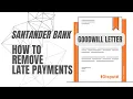 Santander Bank - How to Remove Late Payments