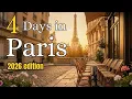 4 Days in PARIS 2026 The Perfect Travel Itinerary France