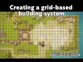 Devlog 4 - Creating a grid system building system