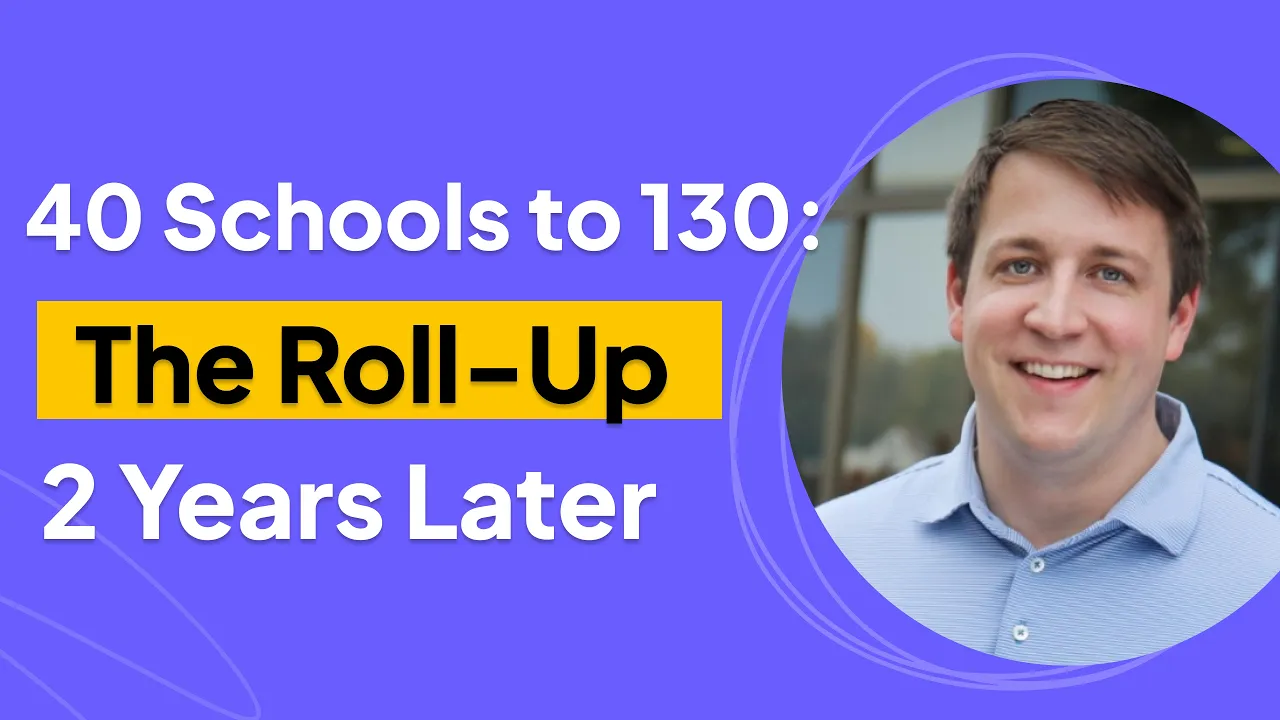 40 Schools to 130: The Roll-Up 2 Years Later | Jeff Homer Interview: video thumbnail