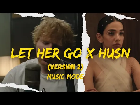 Download MP3 Let Her Go X Husn (Version 2) | Gravero Mashup | Anuv Jain