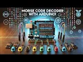 Making a morse code decoder with ardinu uno R3