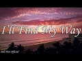 I’ll Find My Way - One Step At A Time | Original Lyric Video🤍