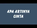 Download Lagu Ari Lasso - Apa Artinya Cinta // Lirik HQ