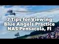 7 Tips for Viewing Blue Angels Practice at NAS Pensacola Florida - National Naval Aviation Museum