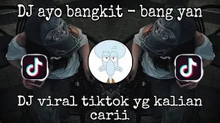 dj ayo bangkit bang yan dj rap melayu viral tiktok 2026 yang kalian cari 