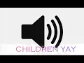 memes children yay sound effect