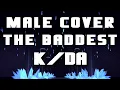 Download Lagu K/DA - THE BADDEST「Male Cover」【ft. @willstetson    @TreWatsonMusic    @_Hiragaa    @Kuraiinu   @Hyurno  】