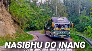 lirik lagu nasibhu do inang cipt asman sinaga