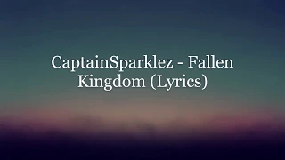 Download CaptainSparklez - Fallen Kingdom (Lyrics) MP3