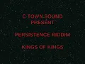 PERSISTENCE RIDDIM - KINGS OF KINGS