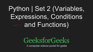 Python Programming Tutorial Variables Expressions Conditions and Functions GeeksforGeeks