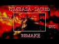 Download Lagu Umbasa - Sacred | Ultra Epic Remake | Slightly Remixed