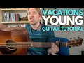 Download Lagu Young by Vacations Guitar Tutorial - Guitar Lessons with Stuart!