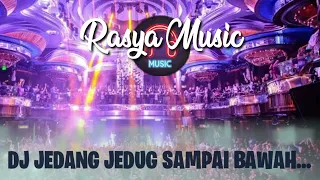dj jedag jedug sampai bawah tiktok viral full bass no copyright 