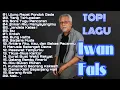 Iwan Fals Full Album | Top Lagu Nostalgia | 🎵🎶🎸🎻🎙️| #iwanfals #musikindonesia #musiknostalgia #musik