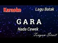 Download Lagu Karaoke : Gara (Nada Cewek)