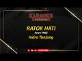 Download Lagu RATOK HATI - Karaoke [ IndroTanjung ]