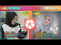 Cara membuat quotes keren di kinemaster efek terbaru quotes