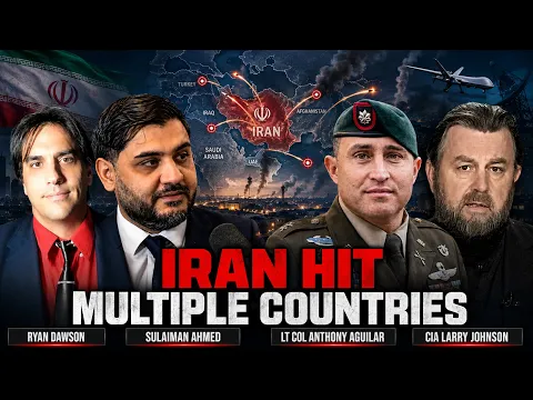 BREAKING: IRAN BOMB MULTIPLE COUNTRIES w/ FMR CIA LARRY JOHNSON, DAWSON, LT COL ANTHONY AGUILAR