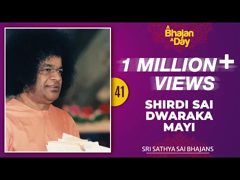 Download MP3 41 - Shirdi Sai Dwarakamayi Prasanthivasi Sairam | Sri Sathya Sai Bhajans