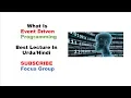 What is Event Driven Programming Lecture in
