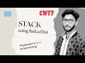 Stack data structure Using Linked list