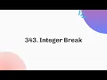 343 Integer Break October C Java Python 3