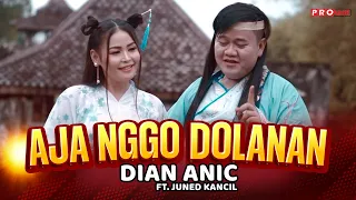 dian anic ft juned kancil aja nggo dolanan official music video 