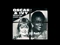 Download Lagu Oscar Harris \u0026 Ivy - She only left a week ago / You are my love [1975]