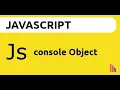 Console Object Methods such as Warn Assert Error Info etc