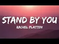 Stand By You - Rachel Platten (Lyrics)