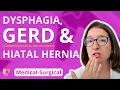 Gastrointestinal System Dysphagia GERD Hiatal Hernia - Medical-Surgical GI LevelUpRN
