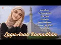Lagu Kumpulan Lagu Arab \u0026 Sholawat Nabi Versi Terbaru 2026 | Cocok untuk Ramadhan