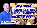 Download Lagu PDT. YANDI MANOBE S.TH. UNTUK APA TARUH ALKITAB DALAM PETI ORANG YANG SUDAH MENINGGOI,..??