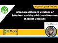 What are different versions of Selenium features in latest Selenium Interview Question