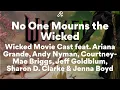 Lagu Wicked The Soundtrack, No One Mourns the Wicked - Ariana Grande, Andy Nyman (Lyrics)