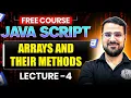 Lecture 4 Arrays and Their Methods Full Stack Development Free Course