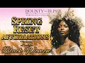 Spring Reset Affirmations for Black Women 20-Minute Guided Mind Body Spirit Reset