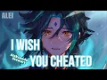 Download Lagu i wish you cheated (Alexander Stewart) - Nightcore [Lyrics]