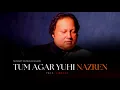 Download Lagu TUM AGAR YUHI NAZREIN (REMIX) - NUSRAT FATEH ALI KHAN - NFAK