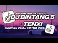 Lagu DJ BINTANG 5 TENXI VIRAL TIKTOK TERBARU 2025 (Maman Fandy)