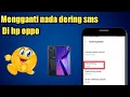 Download Lagu Cara Mengganti Nada Dering SMS Di HP Oppo MP3