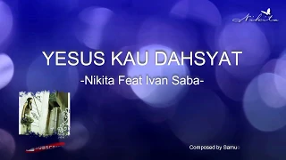 Download Nikita - Yesus Kau Dahsyat (Official Video Lyric) MP3