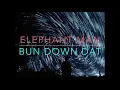 Elephant Man   Bun Down Dat                  Good 2 Go Riddim              CEV
